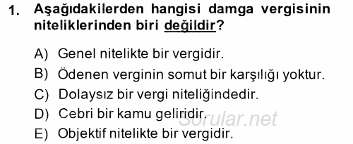 Damga Vergisi Ve Harçlar Bilgisi 2014 - 2015 Ara Sınavı 1.Soru