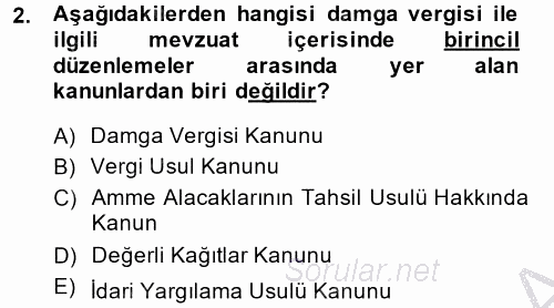 Damga Vergisi Ve Harçlar Bilgisi 2014 - 2015 Ara Sınavı 2.Soru