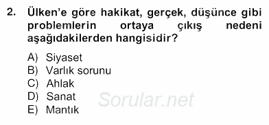 Türkiye´de Felsefenin Gelişimi 2 2012 - 2013 Ara Sınavı 2.Soru