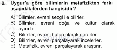 Türkiye´de Felsefenin Gelişimi 2 2012 - 2013 Ara Sınavı 8.Soru