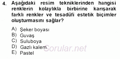 Görsel Sanatlar Eğitimi 2014 - 2015 Dönem Sonu Sınavı 4.Soru