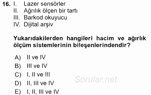 Lojistikte Teknoloji Kullanımı 2015 - 2016 Dönem Sonu Sınavı 16.Soru