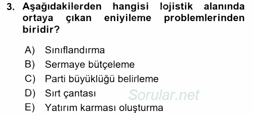 Lojistikte Teknoloji Kullanımı 2015 - 2016 Dönem Sonu Sınavı 3.Soru