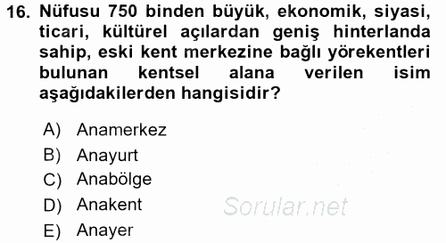 Çevre Sosyolojisi 2016 - 2017 3 Ders Sınavı 16.Soru