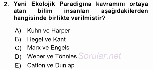 Çevre Sosyolojisi 2016 - 2017 3 Ders Sınavı 2.Soru