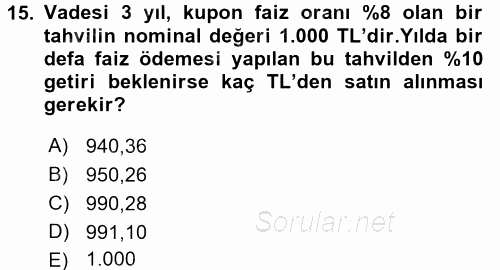 Finans Matematiği 2016 - 2017 Dönem Sonu Sınavı 15.Soru