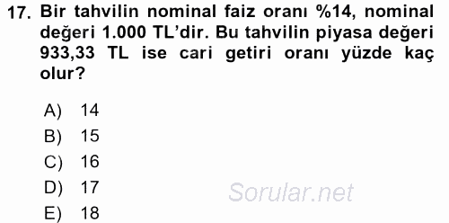 Finans Matematiği 2016 - 2017 Dönem Sonu Sınavı 17.Soru