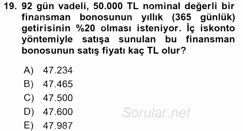 Finans Matematiği 2016 - 2017 Dönem Sonu Sınavı 19.Soru