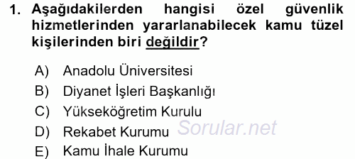 Özel Güvenlik Hukuku 1 2017 - 2018 Ara Sınavı 1.Soru