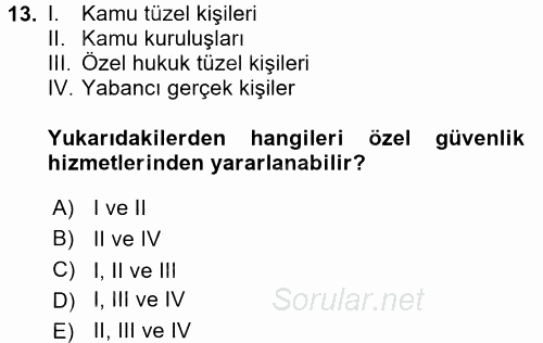 Özel Güvenlik Hukuku 1 2017 - 2018 Ara Sınavı 13.Soru