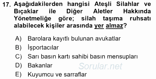 Özel Güvenlik Hukuku 1 2017 - 2018 Ara Sınavı 17.Soru