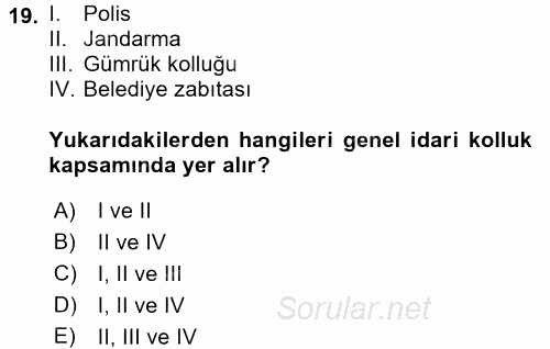 Özel Güvenlik Hukuku 1 2017 - 2018 Ara Sınavı 19.Soru
