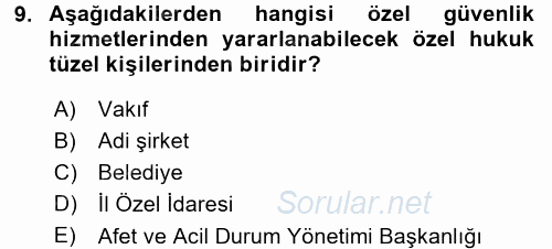 Özel Güvenlik Hukuku 1 2017 - 2018 Ara Sınavı 9.Soru