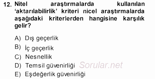 Sosyolojide Araştırma Yöntem ve Teknikleri 2013 - 2014 Dönem Sonu Sınavı 12.Soru