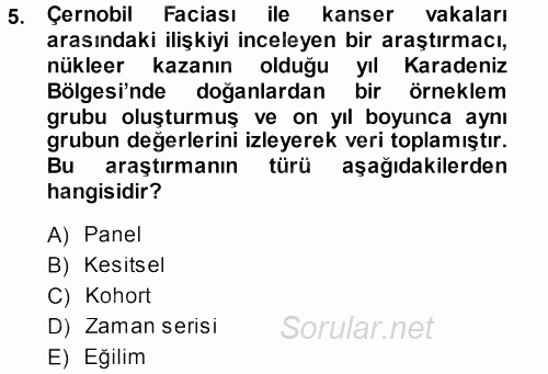 Sosyolojide Araştırma Yöntem ve Teknikleri 2013 - 2014 Dönem Sonu Sınavı 5.Soru