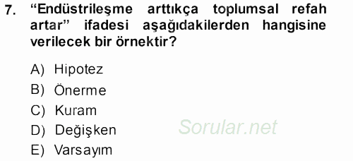Sosyolojide Araştırma Yöntem ve Teknikleri 2013 - 2014 Dönem Sonu Sınavı 7.Soru