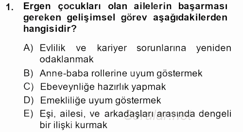 Aile Psikolojisi ve Eğitimi 2013 - 2014 Tek Ders Sınavı 1.Soru