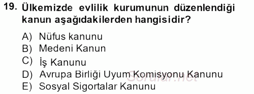 Aile Psikolojisi ve Eğitimi 2013 - 2014 Tek Ders Sınavı 19.Soru