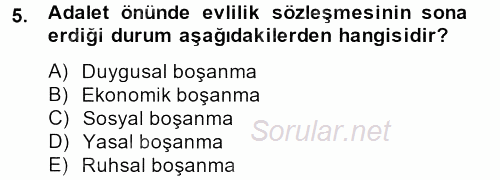 Aile Psikolojisi ve Eğitimi 2013 - 2014 Tek Ders Sınavı 5.Soru