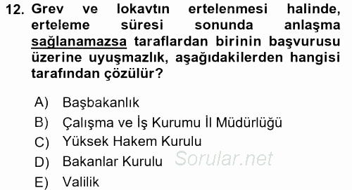 İş Ve Sosyal Güvenlik Hukuku 2016 - 2017 3 Ders Sınavı 12.Soru