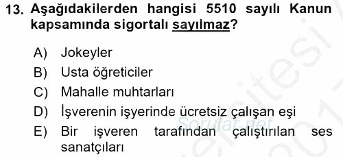 İş Ve Sosyal Güvenlik Hukuku 2016 - 2017 3 Ders Sınavı 13.Soru