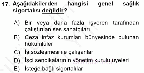 İş Ve Sosyal Güvenlik Hukuku 2016 - 2017 3 Ders Sınavı 17.Soru