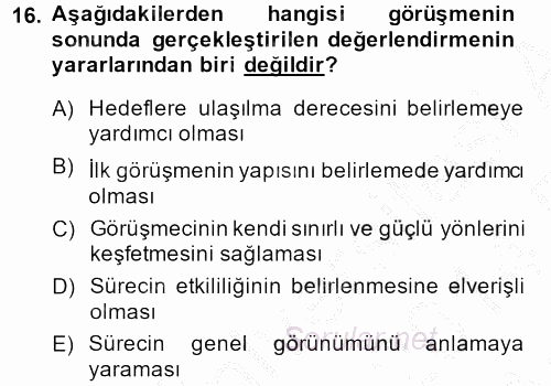 Görüşme Teknikleri 2013 - 2014 Ara Sınavı 16.Soru