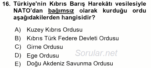 Türk Dış Politikası 1 2016 - 2017 Dönem Sonu Sınavı 16.Soru