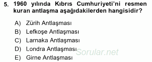 Türk Dış Politikası 1 2016 - 2017 Dönem Sonu Sınavı 5.Soru