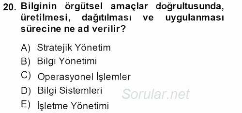 İşletme Yönetimi 2014 - 2015 Dönem Sonu Sınavı 20.Soru