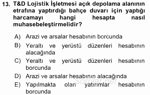 Lojistik Maliyetleri ve Raporlama 1 2016 - 2017 Dönem Sonu Sınavı 13.Soru