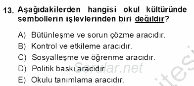 Eğitim Sosyolojisi 2013 - 2014 Dönem Sonu Sınavı 13.Soru