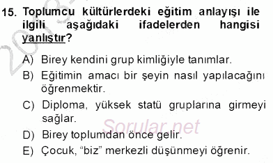Eğitim Sosyolojisi 2013 - 2014 Dönem Sonu Sınavı 15.Soru