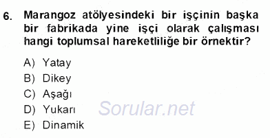 Eğitim Sosyolojisi 2013 - 2014 Dönem Sonu Sınavı 6.Soru