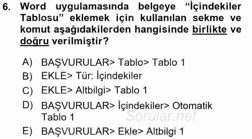 Temel Bilgi Teknolojileri 1 2015 - 2016 Ara Sınavı 6.Soru