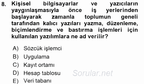 Temel Bilgi Teknolojileri 1 2015 - 2016 Ara Sınavı 8.Soru