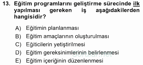 İşletmelerde Eğitim ve Geliştirme 2015 - 2016 Ara Sınavı 13.Soru