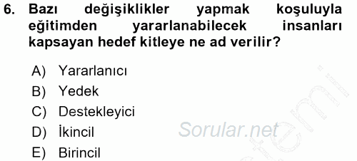 İşletmelerde Eğitim ve Geliştirme 2015 - 2016 Ara Sınavı 6.Soru