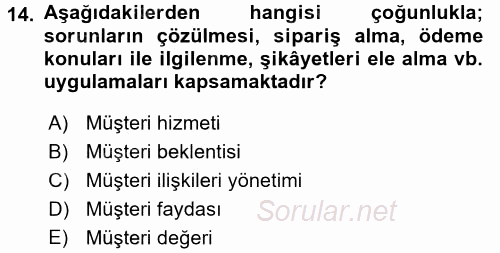 Satış Teknikleri 2016 - 2017 Dönem Sonu Sınavı 14.Soru