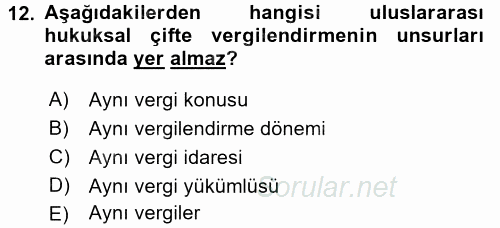 Uluslararası Kamu Maliyesi 2016 - 2017 3 Ders Sınavı 12.Soru
