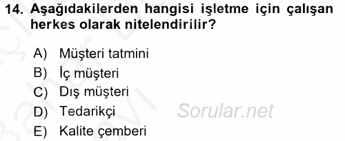 Konaklama Hizmetlerinde Kalite Yönetimi 2016 - 2017 Ara Sınavı 14.Soru