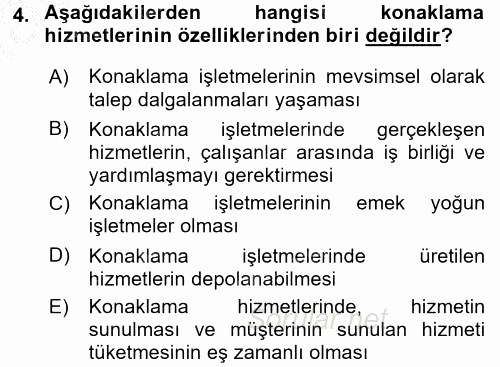 Konaklama Hizmetlerinde Kalite Yönetimi 2016 - 2017 Ara Sınavı 4.Soru