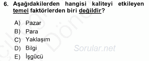 Konaklama Hizmetlerinde Kalite Yönetimi 2016 - 2017 Ara Sınavı 6.Soru