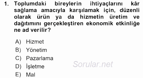 İşletme İlkeleri 2015 - 2016 Ara Sınavı 1.Soru