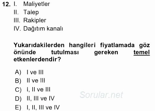 Pazarlama Yönetimi 2015 - 2016 Tek Ders Sınavı 12.Soru