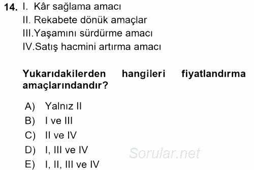 Pazarlama Yönetimi 2015 - 2016 Tek Ders Sınavı 14.Soru