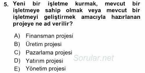 Proje Analizi ve Değerlendirme 2017 - 2018 Ara Sınavı 5.Soru