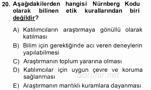 Sosyal Bilimlerde Araştırma Yöntemleri 2013 - 2014 Tek Ders Sınavı 20.Soru