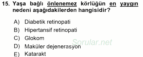 Yaşlı ve Hasta Bakım Hizmetleri 2016 - 2017 Dönem Sonu Sınavı 15.Soru