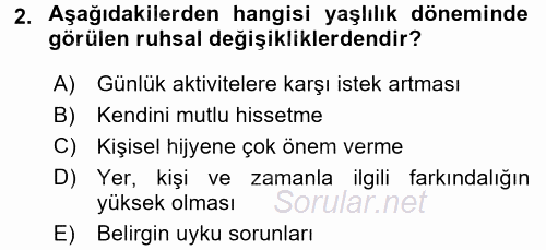 Yaşlı ve Hasta Bakım Hizmetleri 2016 - 2017 Dönem Sonu Sınavı 2.Soru